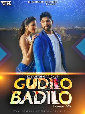 Gudilo Badilo (DJ) Dance Mix Dj Santosh Raichur